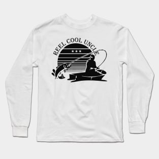 Fishing Uncle - Reel cool uncle Long Sleeve T-Shirt